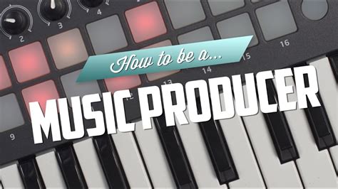 How to Be a Music Producer: A Journey into the Beat-Making Mind