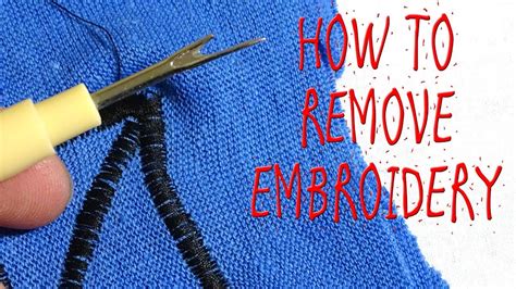 how to take embroidery off your clothes without damaging them