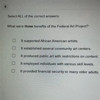 what were three benefits of the federal art project? The federal art project provided artists with more opportunities to create and exhibit their work, fostering creativity and cultural expression.